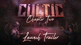 CULTIC: Chapter Two je vonku
