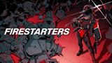 Firestarters bude kreslen� ar�nov� prestrelka, v ktorej si m��ete vyk�pi� slobodu