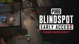 PUBG: BLINDSPOT ohlasuje early access
