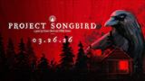 Hororov� Project Songbird dostal d�tum vydania