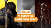 Podcast - �o uvid�te na Animeshow 2026?