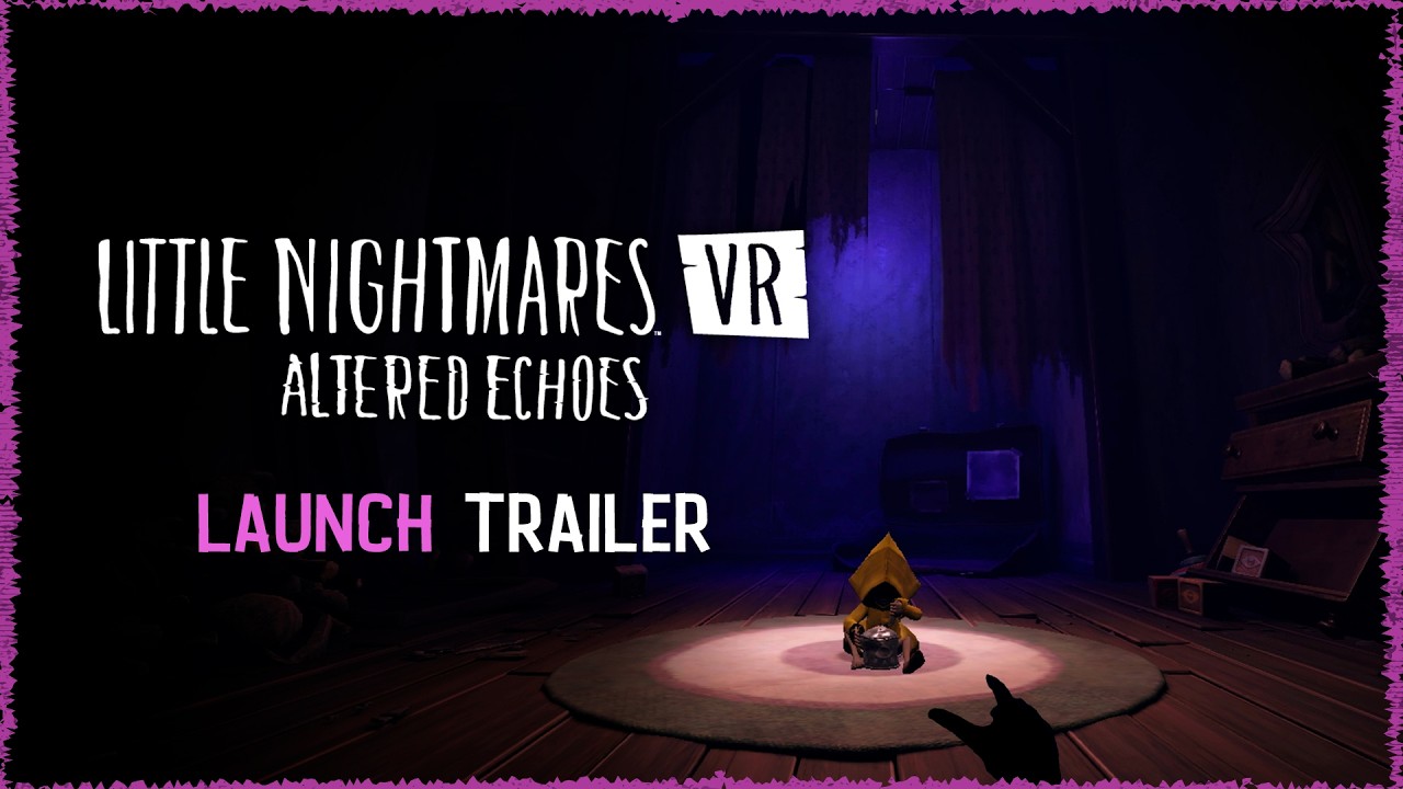 Little Nightmares VR: Altered Echoes za��na intenz�vne stra�i�