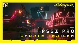 Cyberpunk 2077 dostal PS5 Pro update, trailer ho pribli�uje