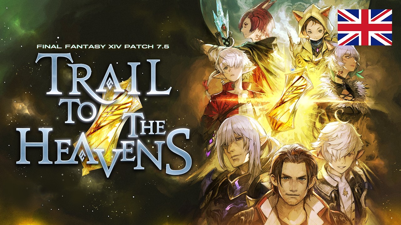 FINAL FANTASY XIV  dost�va patch 7.5 - Trail to the Heavens