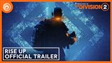 The Division 2: Rise Up - pon�ka trailer k vydaniu