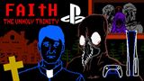 Survival horor FAITH: The Unholy Trinity vy�iel na PS5