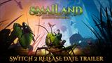 Smalland: Survive the Wilds prich�dza na Nintendo Switch 2 