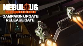 Vesm�rna RTS NEBULOUS: Fleet Command dostala kampa�