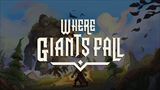 Where Giants Fall bude likvidovať masy nepriateľov