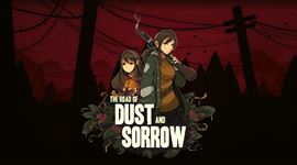 The Road Of Dust And Sorrow potvrdzuje, �e vystra�� hr��ov na PC aj konzol�ch