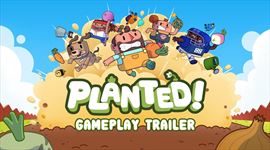 Koopera�n� hra Planted dostala demo