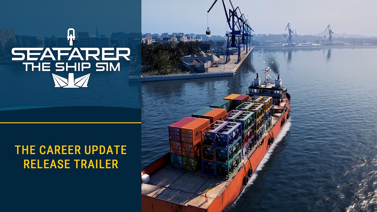 Seafarer: The Ship Sim dostal The Career update