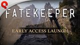 Fatekeeper vy�iel v Early Access