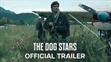 The Dog Stars - filmov� trailer