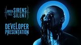 When Sirens Fall Silent predv�dza hrate�nos�