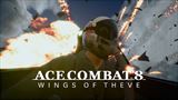 Ace Combat 8 - Wings of Theve dostal d�tum vydania