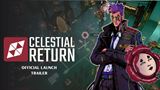 V Celestial Return sa za�alo vy�etrovanie a boj o pre�itie