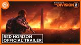 The Division 2 dostal nov� obsah Red Horizon a bude toho viac