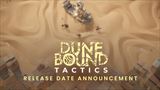 Dunebound Tactics vás o pár týždňov zasype pieskom v taktickej hre