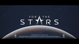 For the Stars približuje pestrý život vo hviezdach
