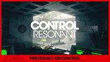 CONTROL Resonant sumarizuje udalosti prvej hry