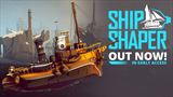 ShipShaper pripl�val po mori v Early Access