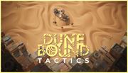 Strat�gia Dunebound Tactics vy�la na Steame