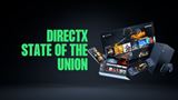 DirectX: State of the Union 2026 prezent�cia na GDC uk�e novinky do shadrov a kompresie