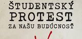 �tudentsk� protest za na�u bud�cnos�! �tudentsk� platformy vyjadruj� hlbok� znepokojenie nad krokmi s��asnej vl�dy