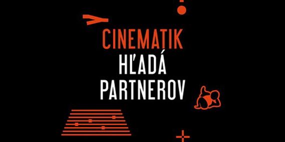 Filmov� festival Cinematik h�ad� partnerov a potrebuje pomoc. Pom��te n�m op� pripravi� najv��� slovensk� filmov� festival
