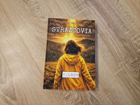 Strážcovia 1. Lucy je vytlačená 